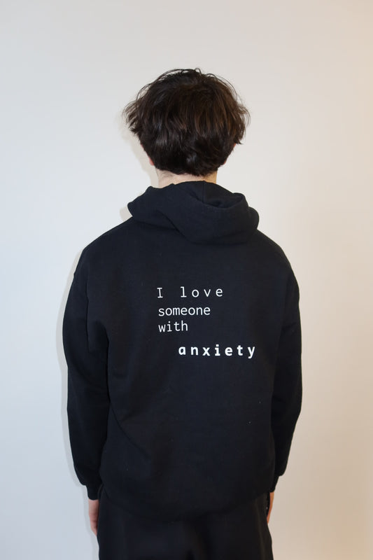 i love someone with anxiety hoodie